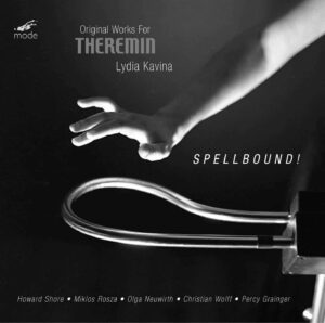 Spellbound! Theremin works by Grainger, Neuwirth, Rosza, Shore, Wolff